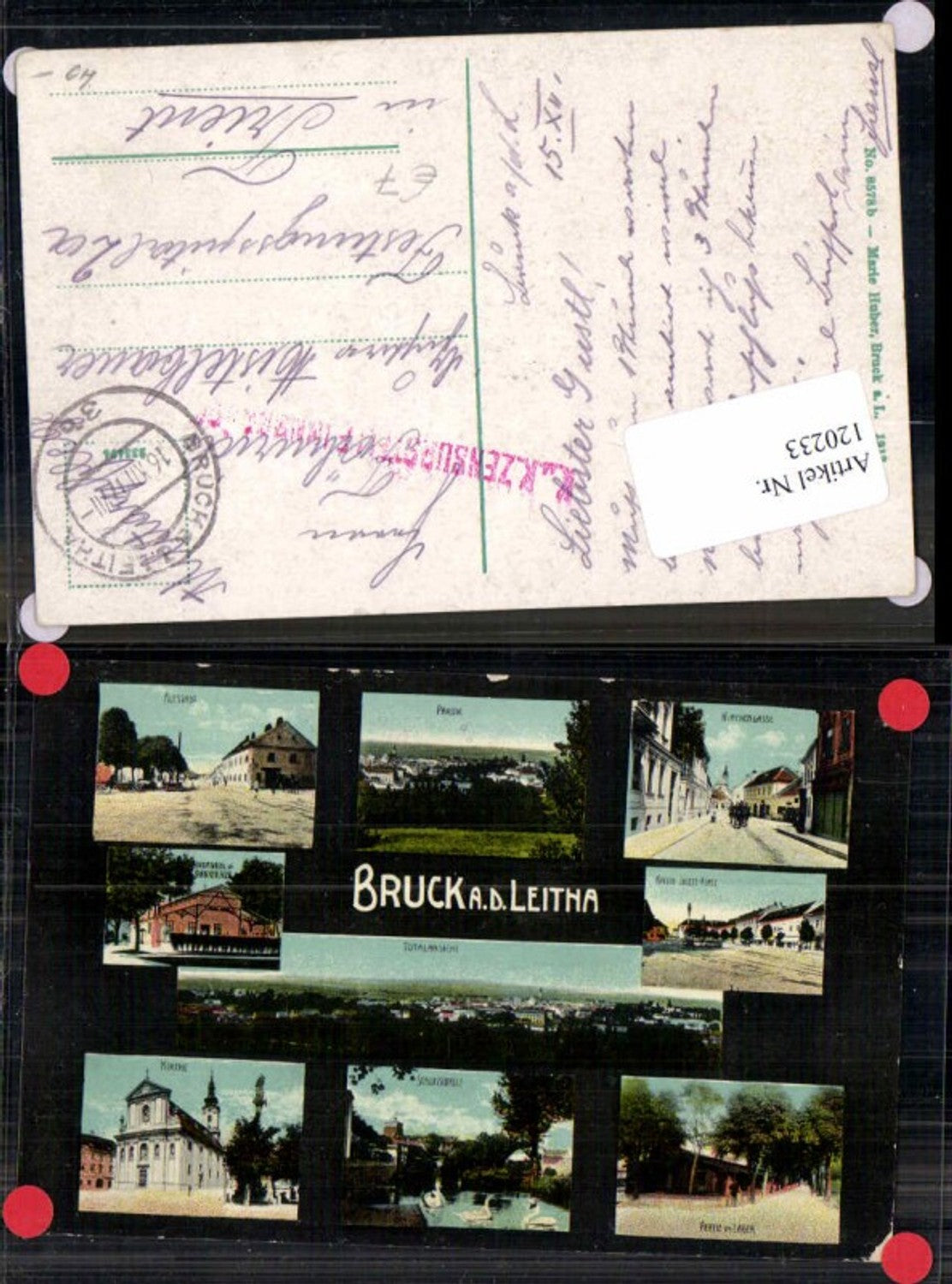 120233,Bruck a.d. Leitha Lager Altstadt Kirchengasse Franz Josef Platz Feldpost Zensur 1917