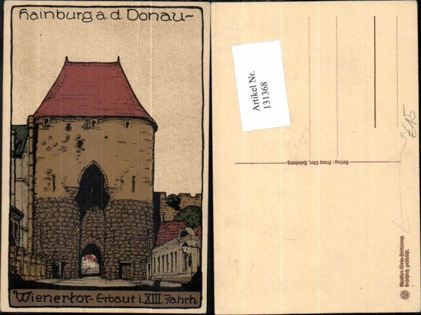 131368,Tolle Steindruck AK Hainburg a.d. Donau Wienertor Künstler Stein Zeichnung