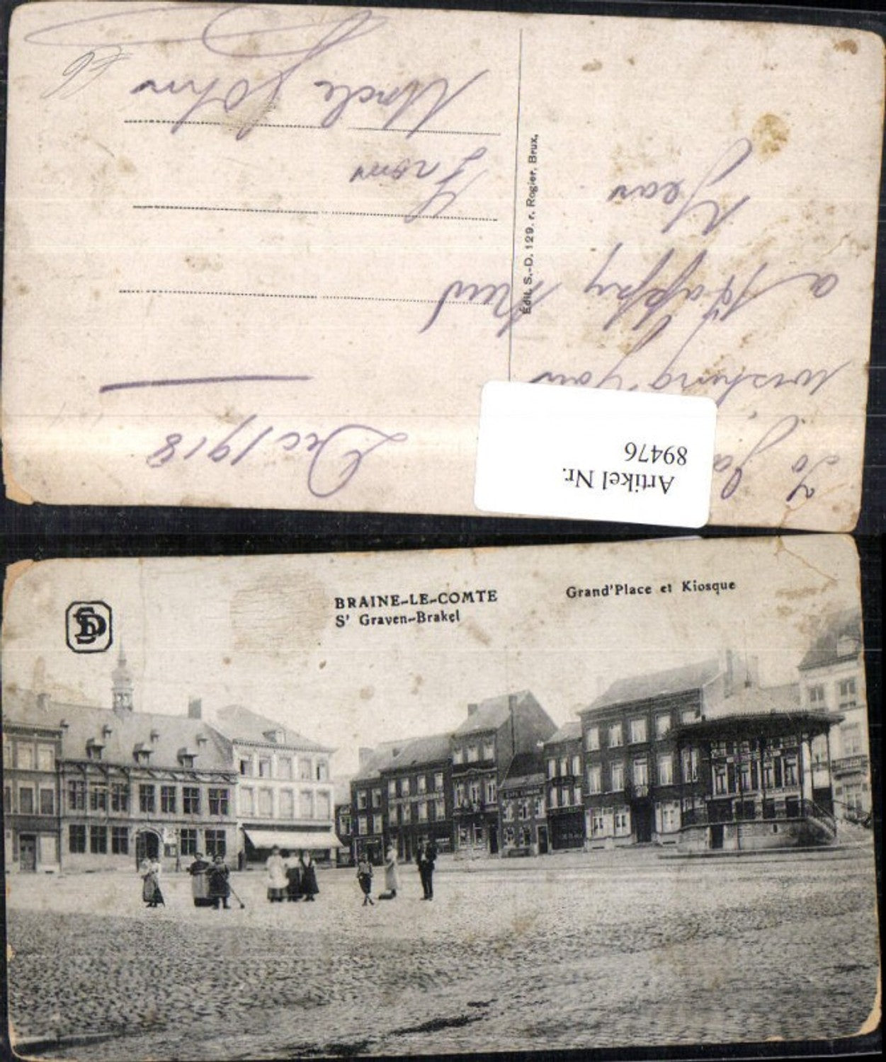 89476,Braine Le Comte Grand´Place et Kiosque Ansicht Platz m. Personen 1918