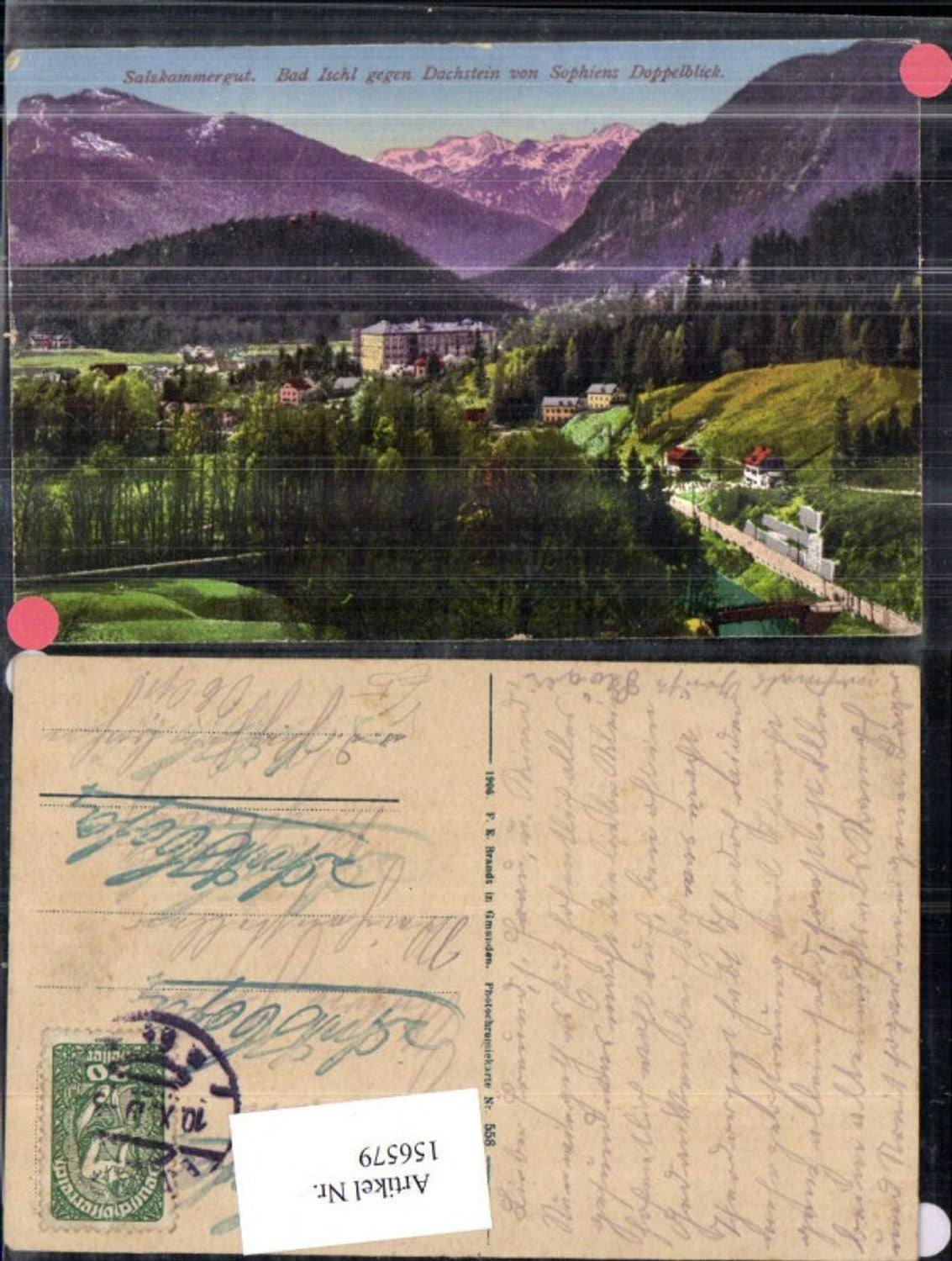 156579,Bad Ischl geg. Dachstein u. Sophiens Doppelblick Salzkammergut 1919 pub F E Brandt 558