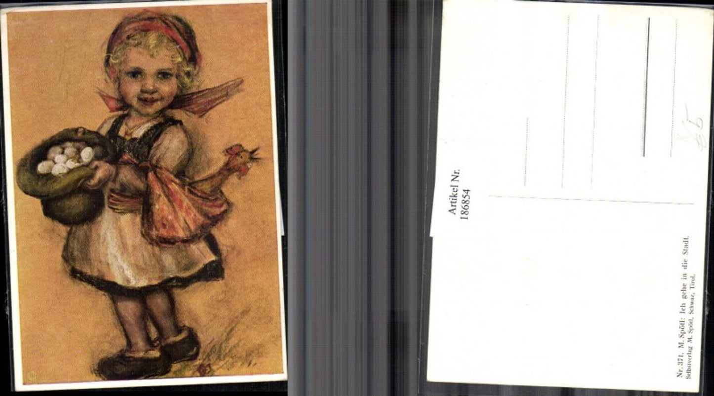 186854,Künstler AK M. Spötl Schwaz 371 Ich gehe in die Stadt Mädchen m. Kleid Huhn Eier