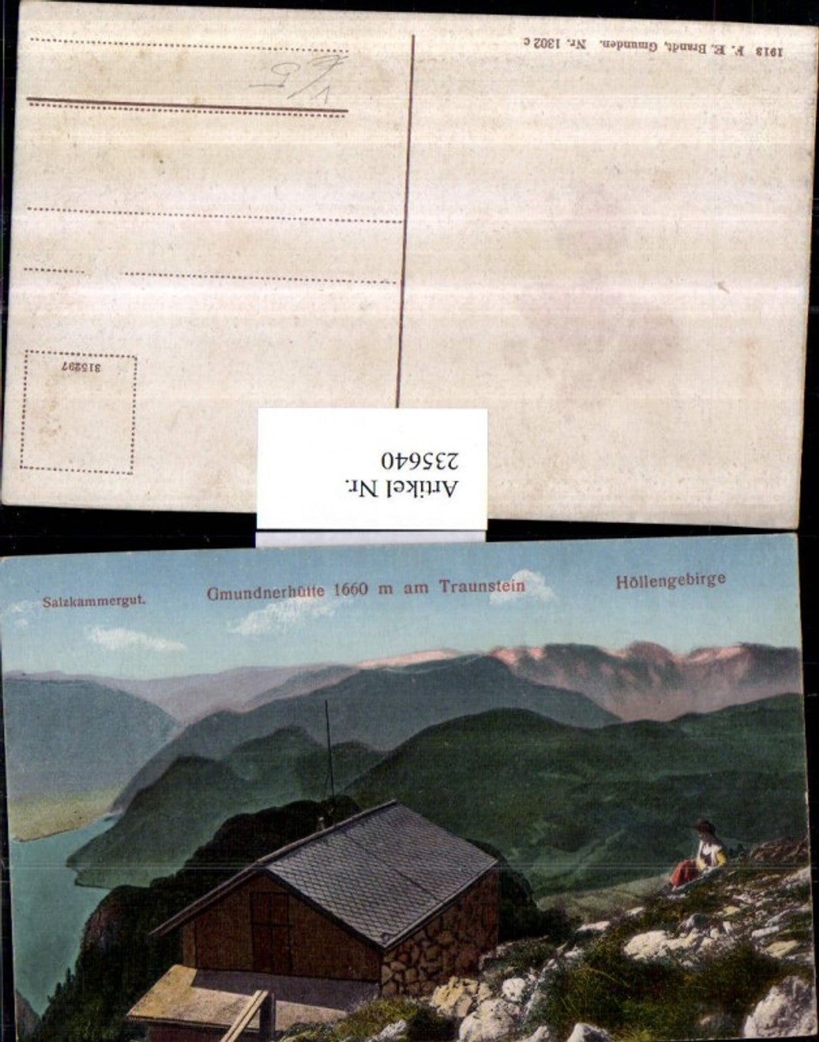 235640,Gmundnerhütte Berghütte am Traunstein b. Gmunden m. Höllengebirge pub F. E. Brandt 1302c