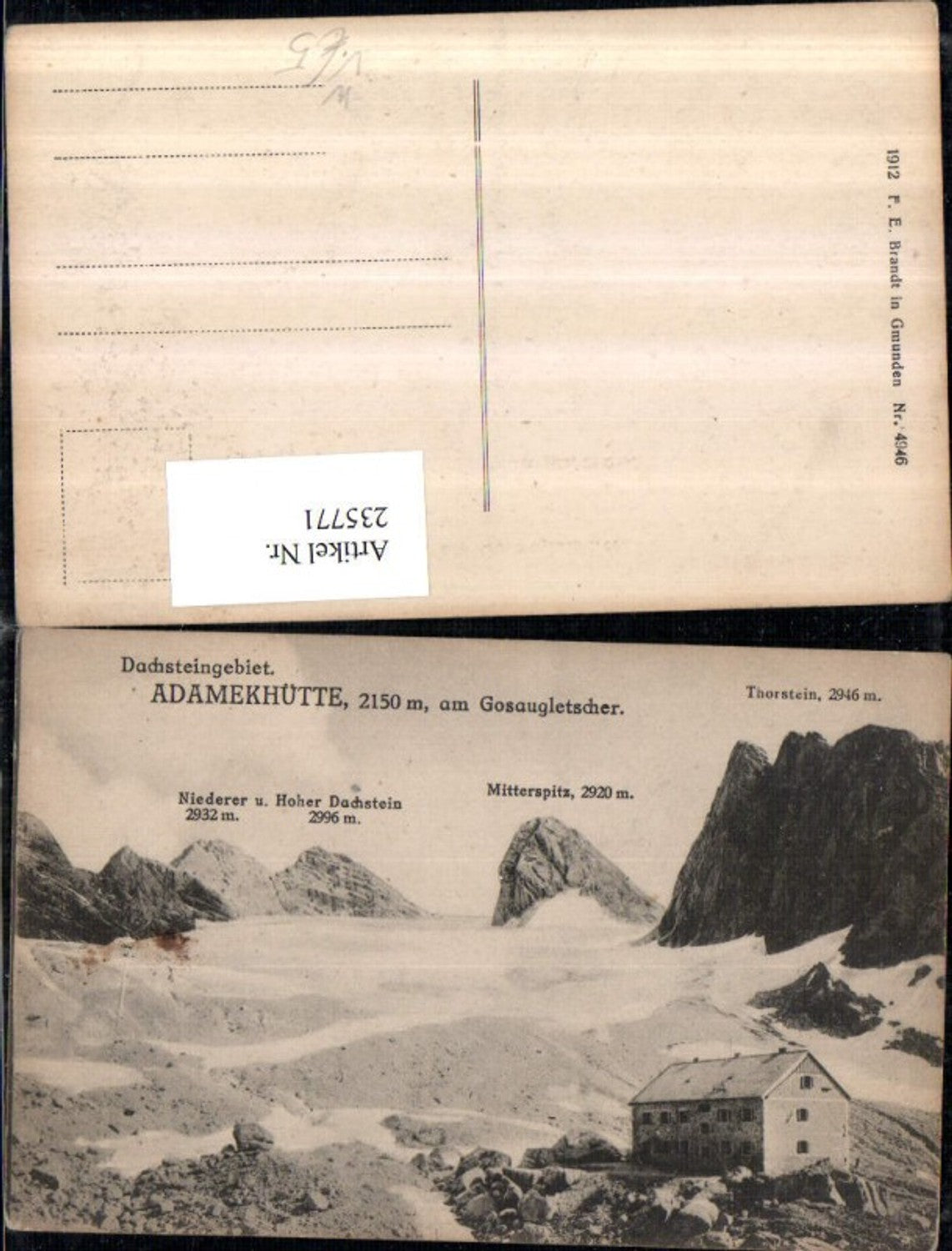 235771,Dachsteingebiet Adamekhütte Berghütte am Gosaugletscher b. Gosau pub F. E. Brandt 4946