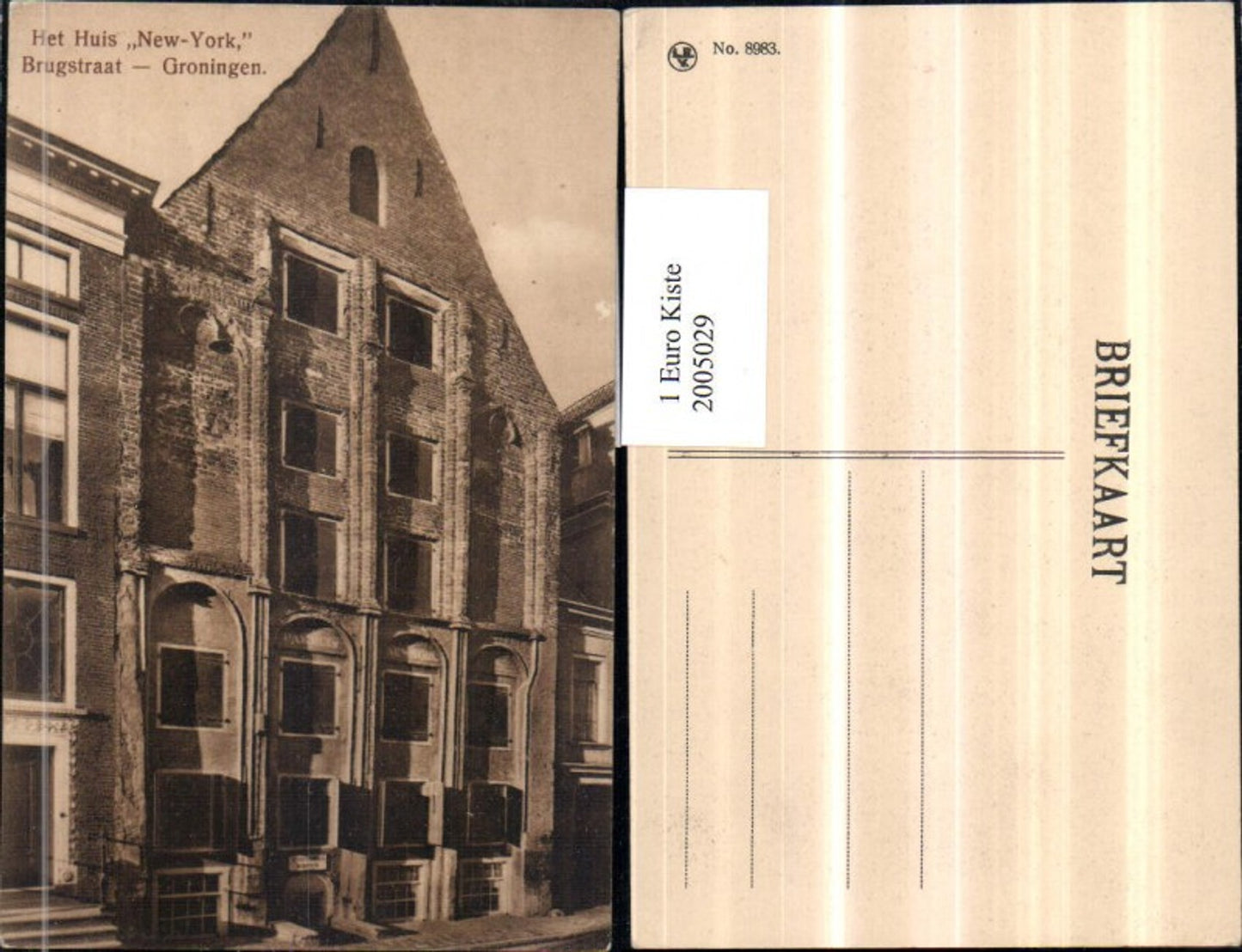 2005029,Groningen Brugstraat Het Huis New York Hausansicht