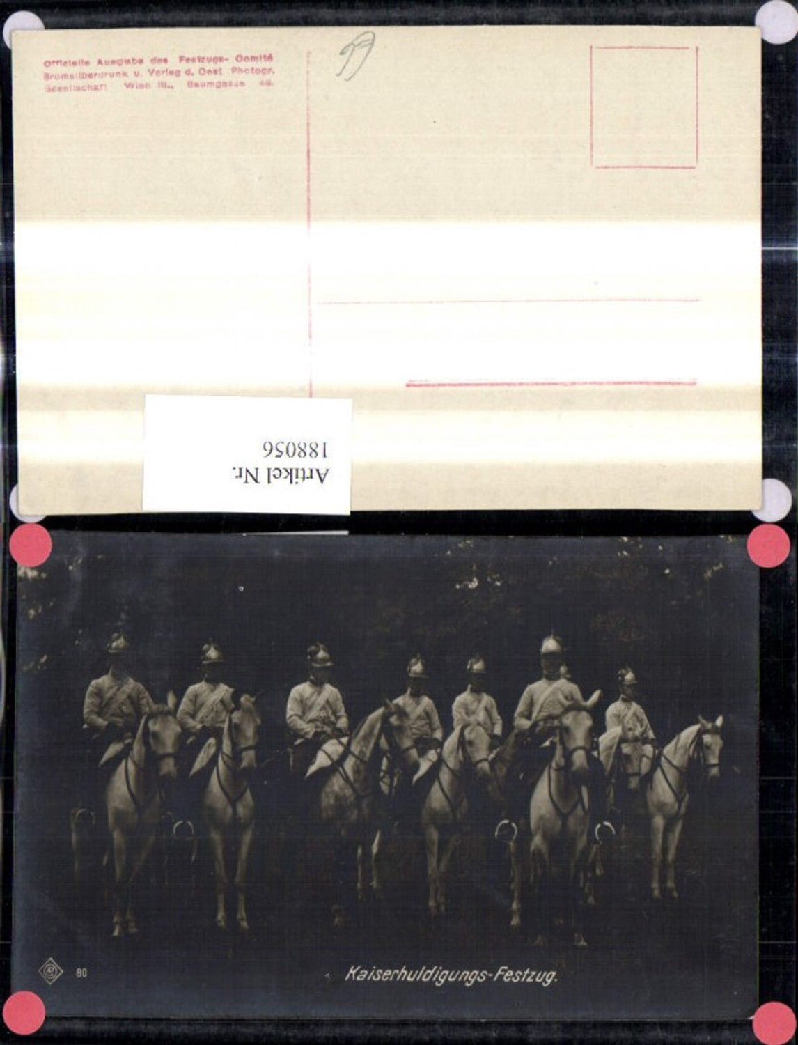 188056,Foto Ak Kaiser Huldigungs Festzug 1908 Adel Monarchie Soldaten Reiter Pferde