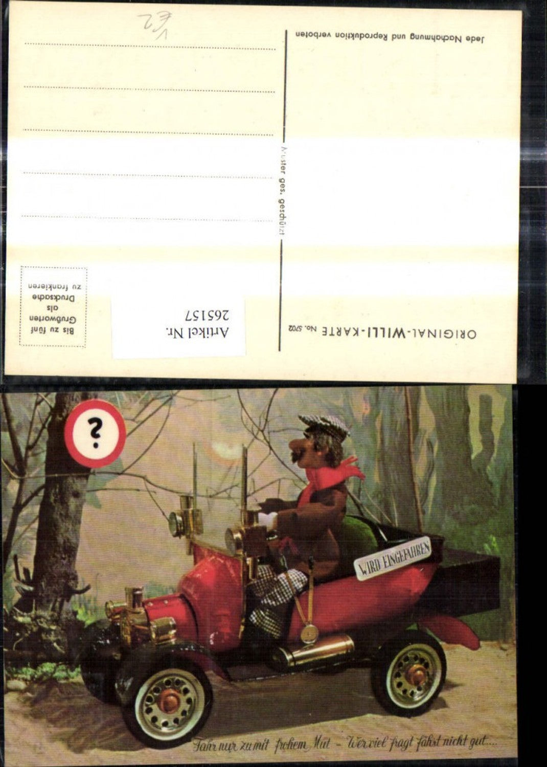 265157,Original Willi Karte 5702 Mann Automobil Auto Wer viel fragt fährt nicht gut Spruch