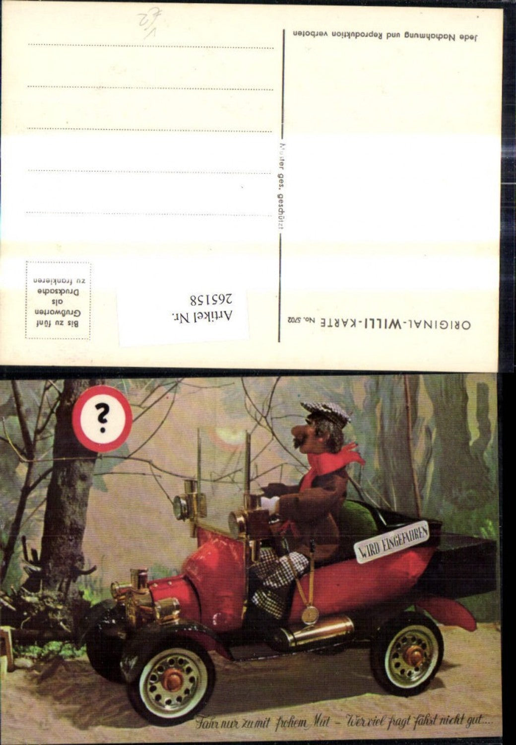 265158,Original Willi Karte 5702 Mann Automobil Auto Wer viel fragt fährt nicht gut Spruch