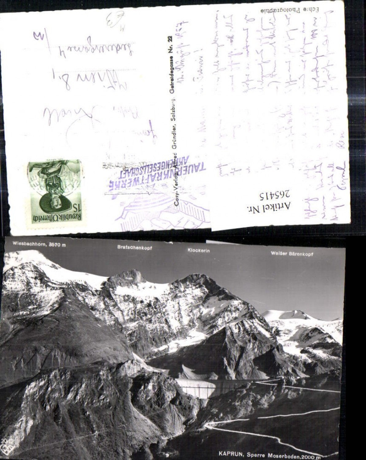 265415,Foto Ak Talsperre Kaprun Sperre Moserboden Gipfelkarte