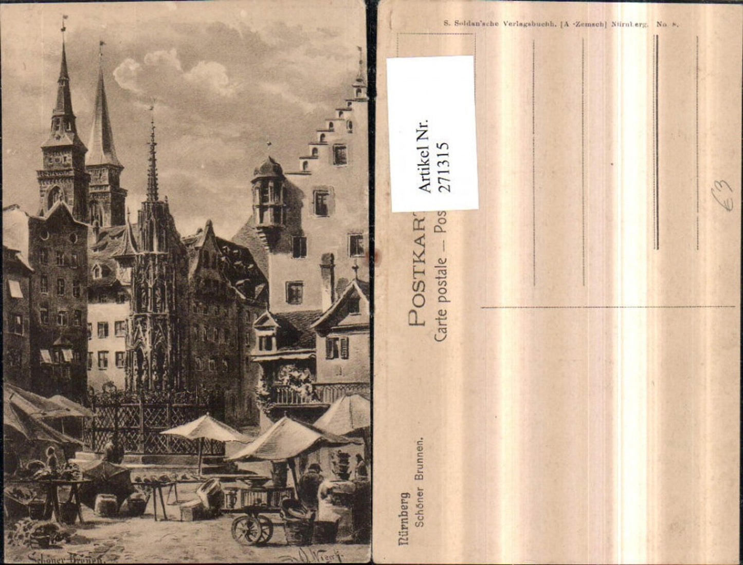 271315,Künstler AK Nürnberg Schöner Brunnen Markt Kirchentürme Erker
