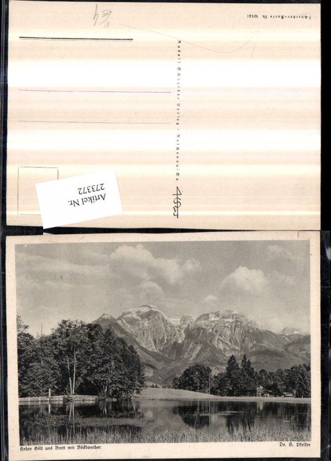 273372,Künstler AK Dr. H. Pfeifer Hoher Göll u. Brett m. Böcklweiher Bergkulisse pub Schneider-Karte 50141