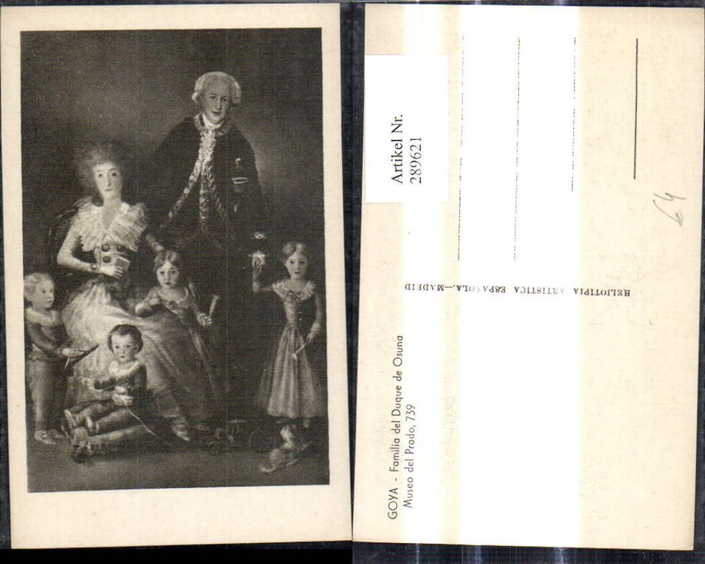 289621,Künstler Ak Francisco de Goya Familie del Duque de Osuna Adel