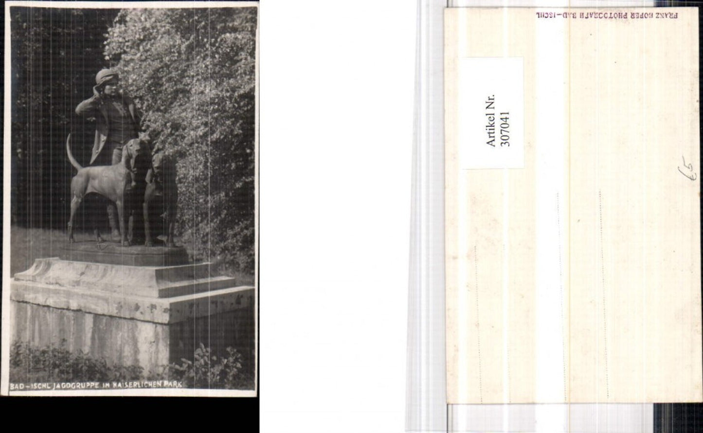 307041,Bad Ischl Jagdgruppe im Kaiserlichen Park Statue Mann m. Hunde