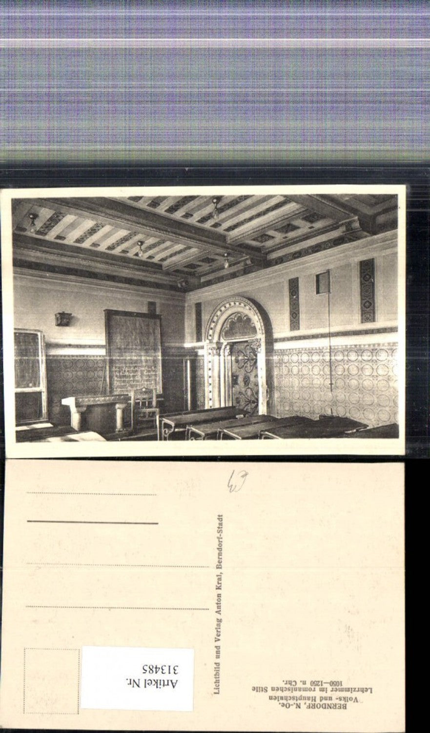 313485,Berndorf Volks u. Hauptschule Ansicht Lehrzimmer i. romanischen Stile