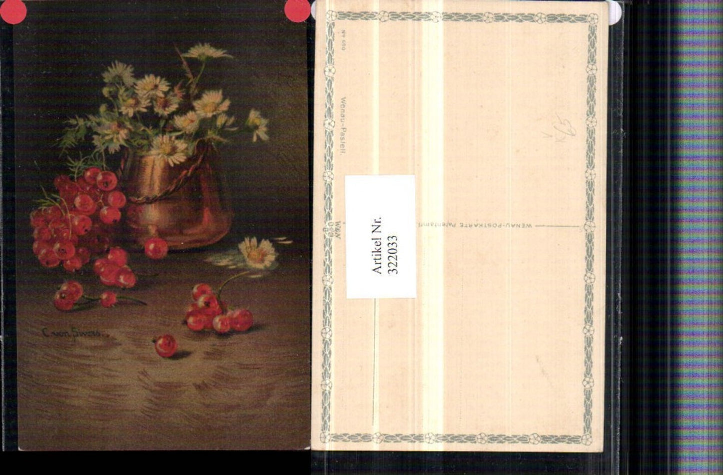 322033,Künstler AK C. Von Sivers Stillleben Ribisel Blumen Vase pub Wenau-Pastell 690