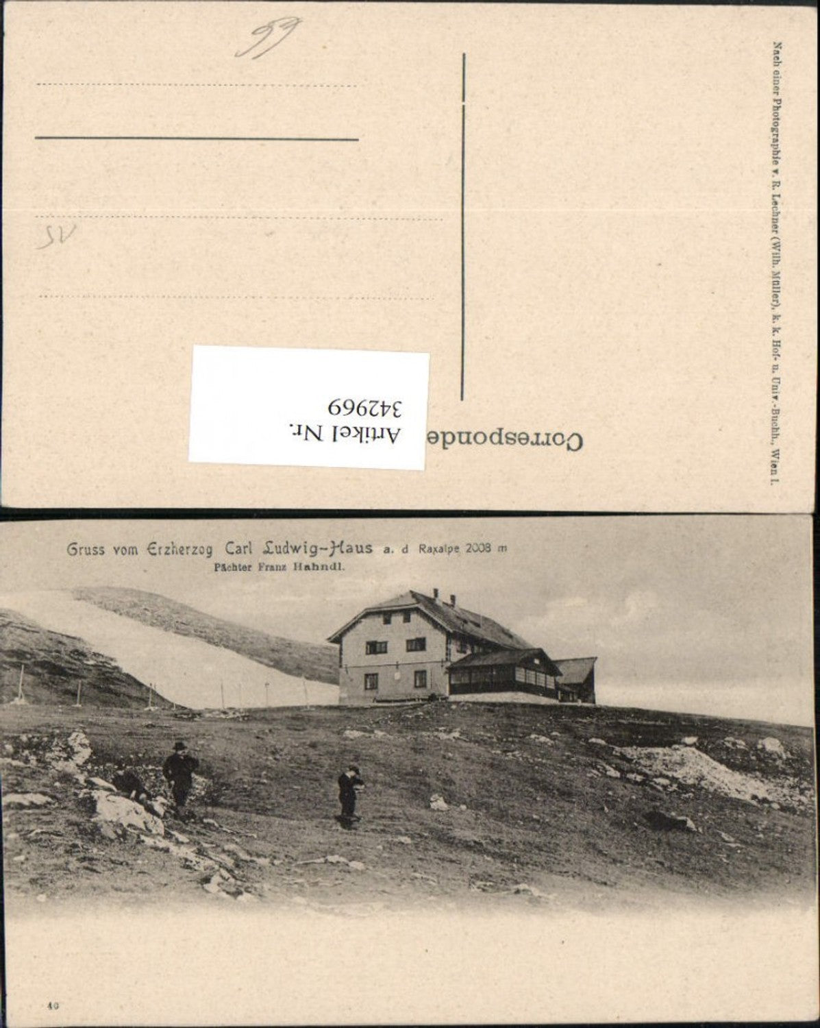 342969,Gruß v. Erzherzog Karl Ludwig-Haus Berghütte auf d. Raxalpe b. Prein Reichenau