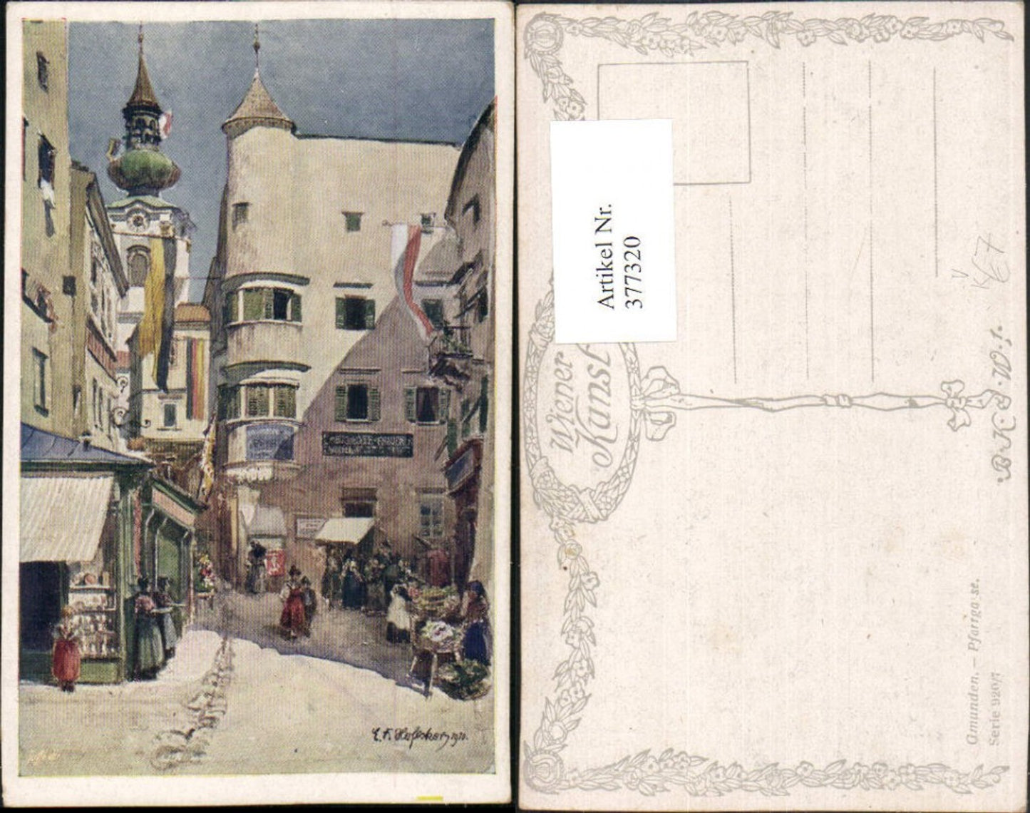 377320,Künstler AK E. F. Hofecker Gmunden Pfarrgasse pub B.K.W.I. 920/7