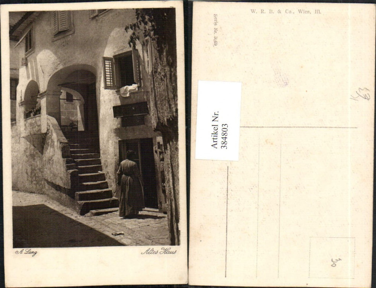 384803,Künstler AK A. Lang Altes Haus Motiv Stiege