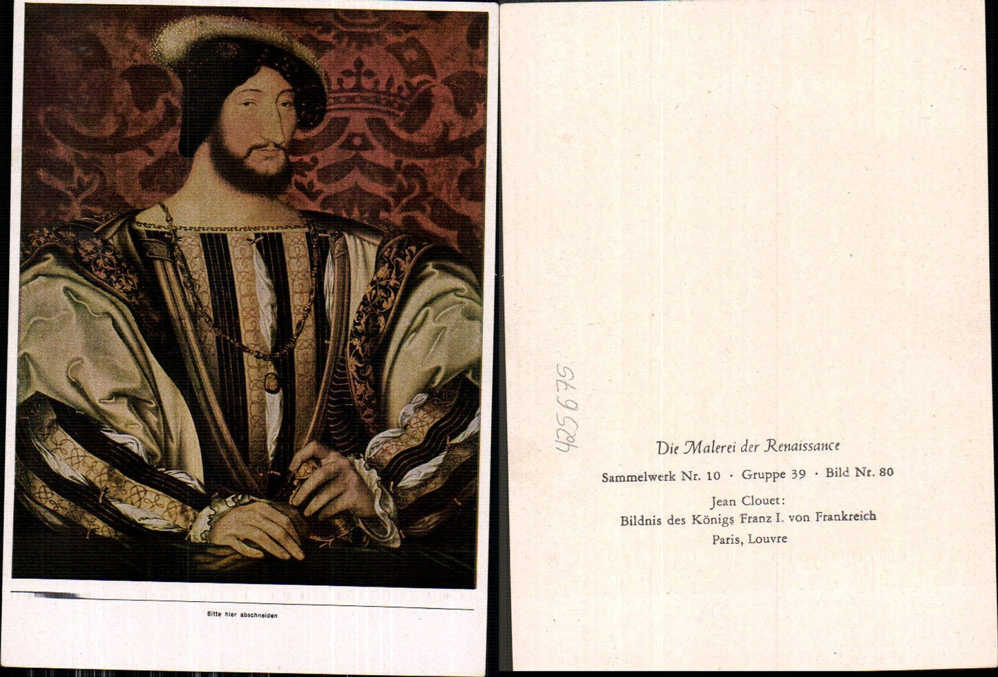 425675,Künstler Ak Jean Clouet Bildnis d. Königs Franz I v. Frankreich Adel Renaissance