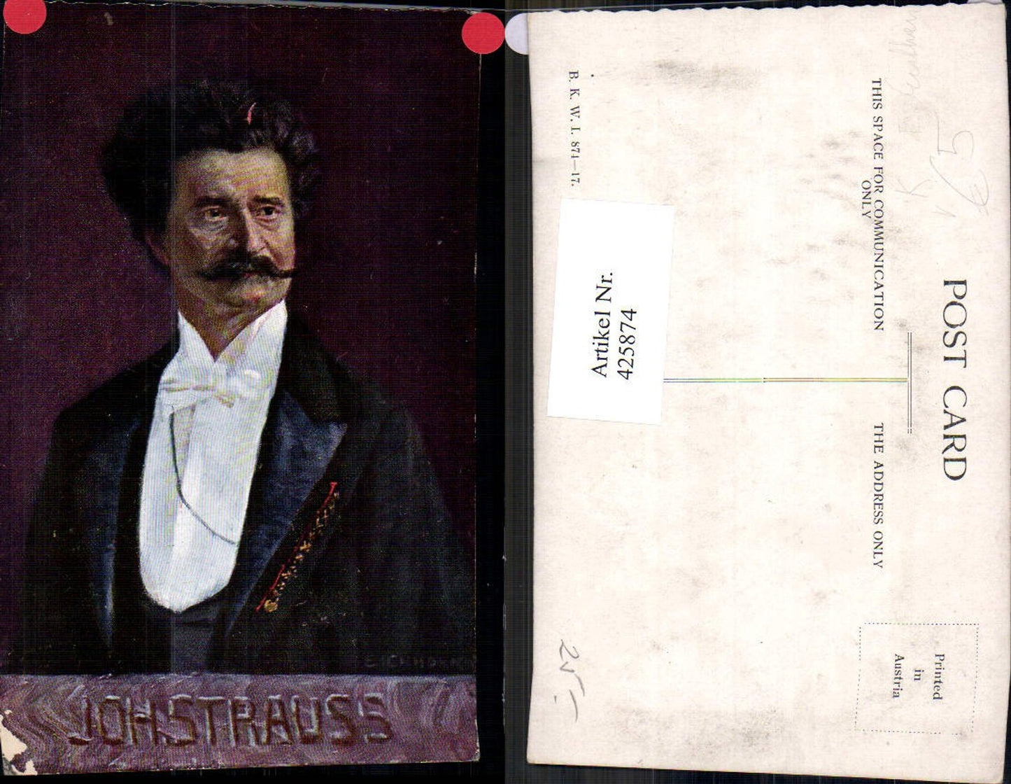 425874,Künstler Ak E. Eichhorn Johann Strauss Portrait Walzerkönig Komponist pub B.K.W.I. 874/17