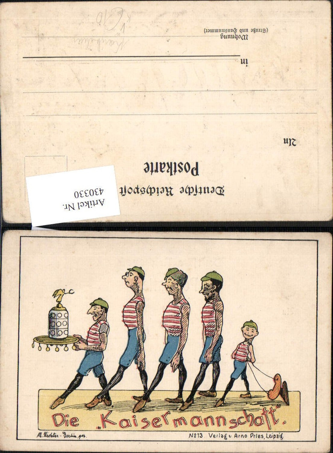 430330,Künstler Ak Karikatur Die Kaisermannschaft Soldaten Militärhumor Humor pub Arno Pries 13