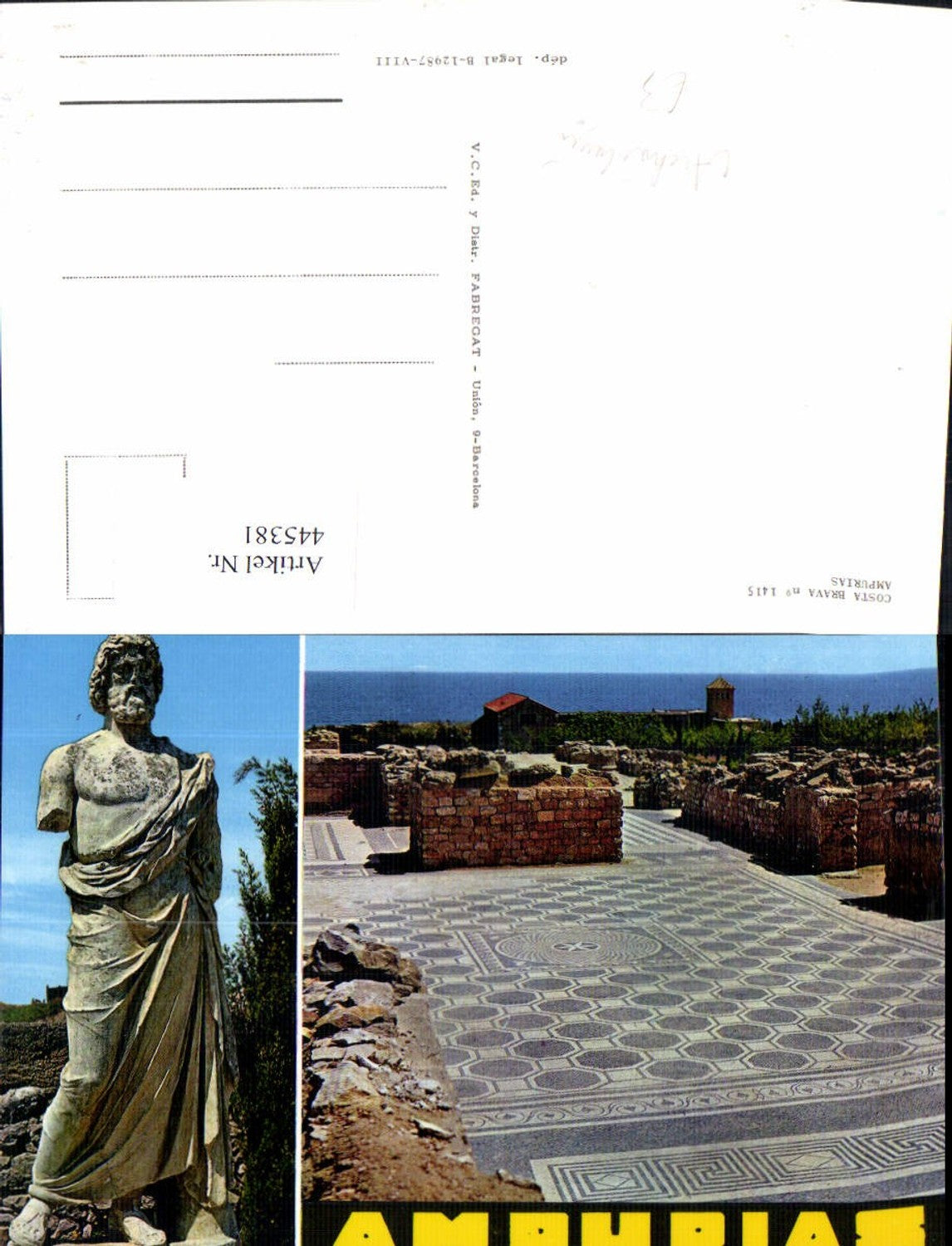 445381,Mehrbild Ak Costa Brava Ampurias Archäologie Ausgrabung