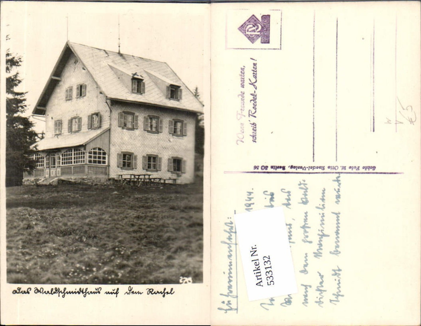 533132,seltene Foto-AK Waldschmidthaus Spiegelau Grafenau Freyung pub Roedel Karte