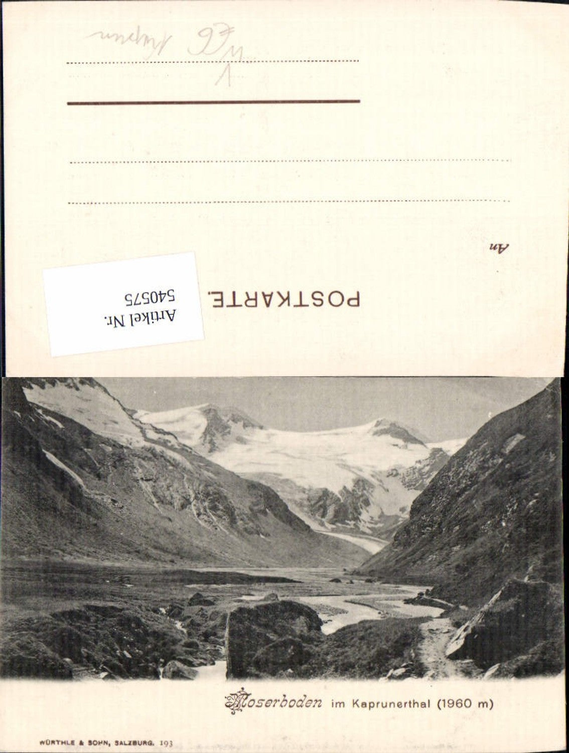 540575,Moserboden im Kaprunerthal, Kaprun pub. Würthle & Sohn,