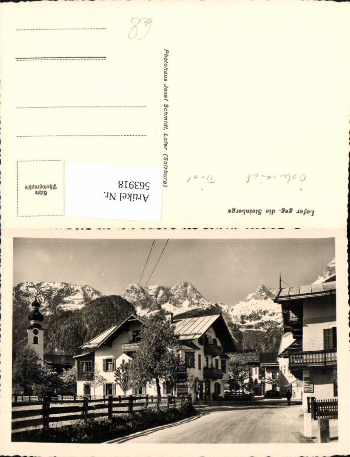 563918,Foto Ak Lofer geg. d. Steinberge Straße Gasse