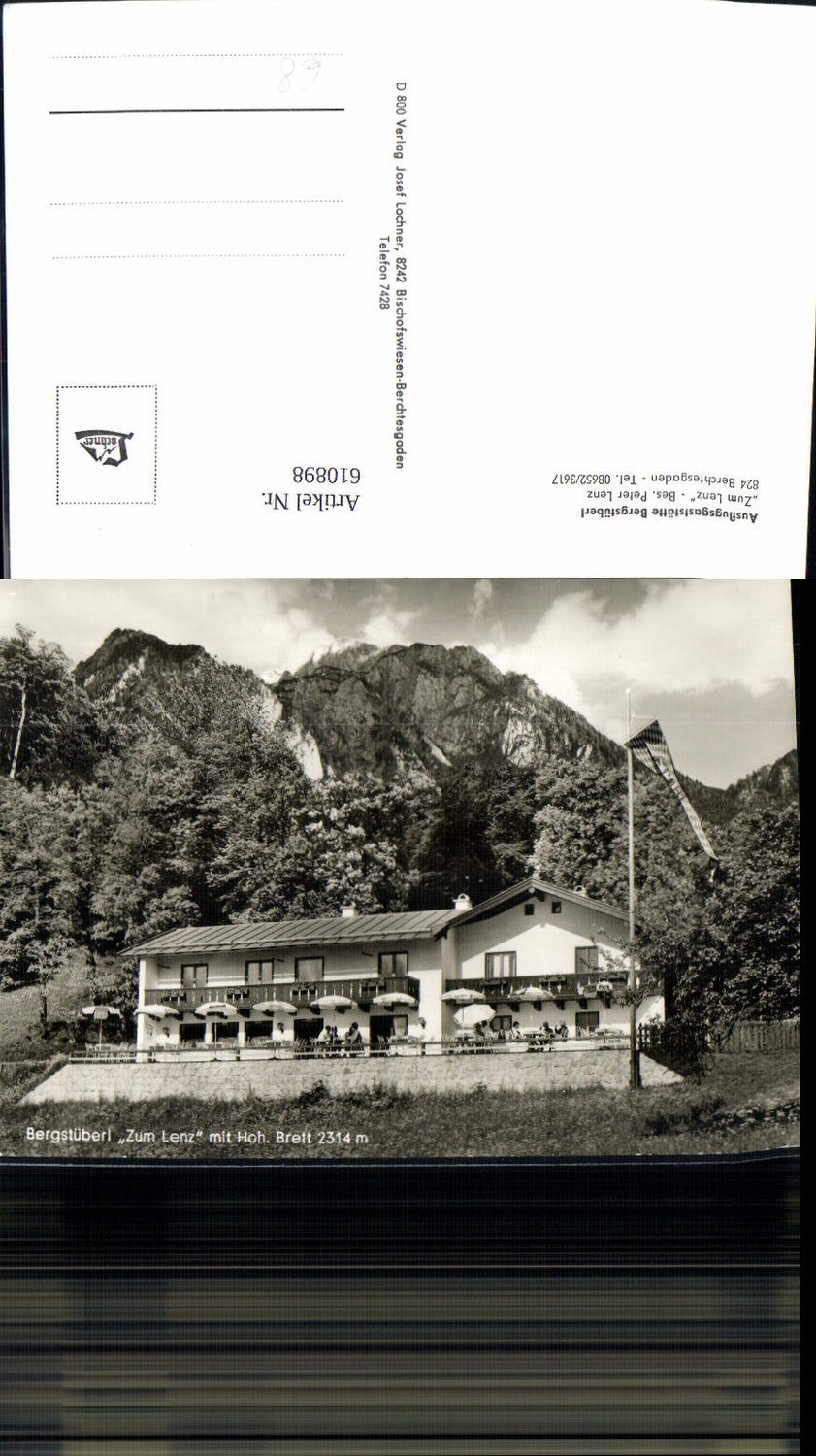 610898, Photo Ak Berchtesgaden Excursion restaurant Bergstüberl Zum Lenz with high wide