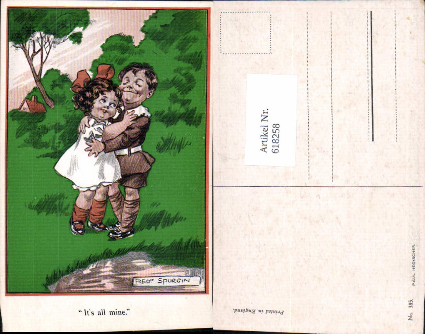 618258,Künstler AK Fred Spurgin Liebe Kinder Its all mine pub Paul Heckscher 385