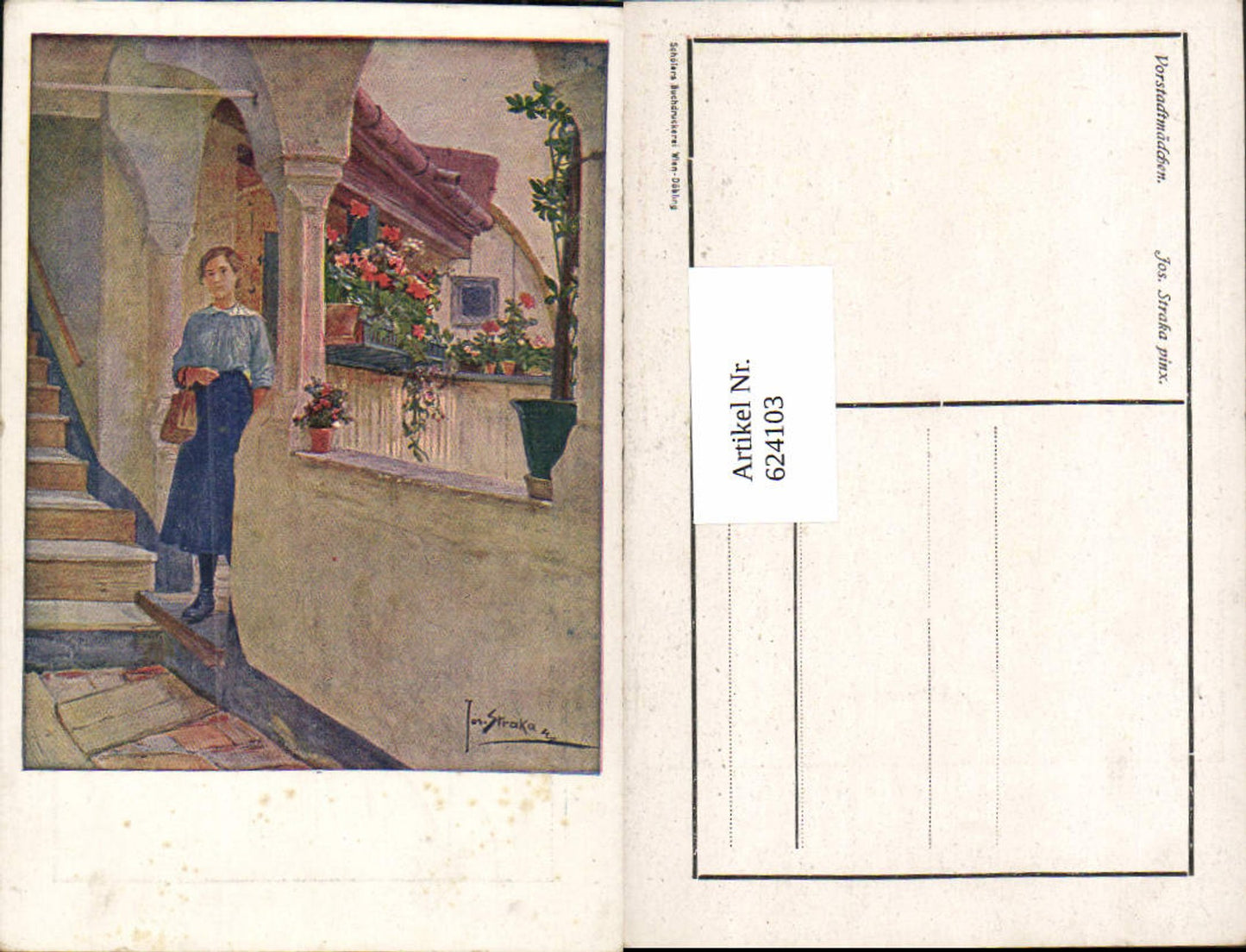 624103,Künstler AK Josef Straka Vorstadtmädchen Frau Mädchen