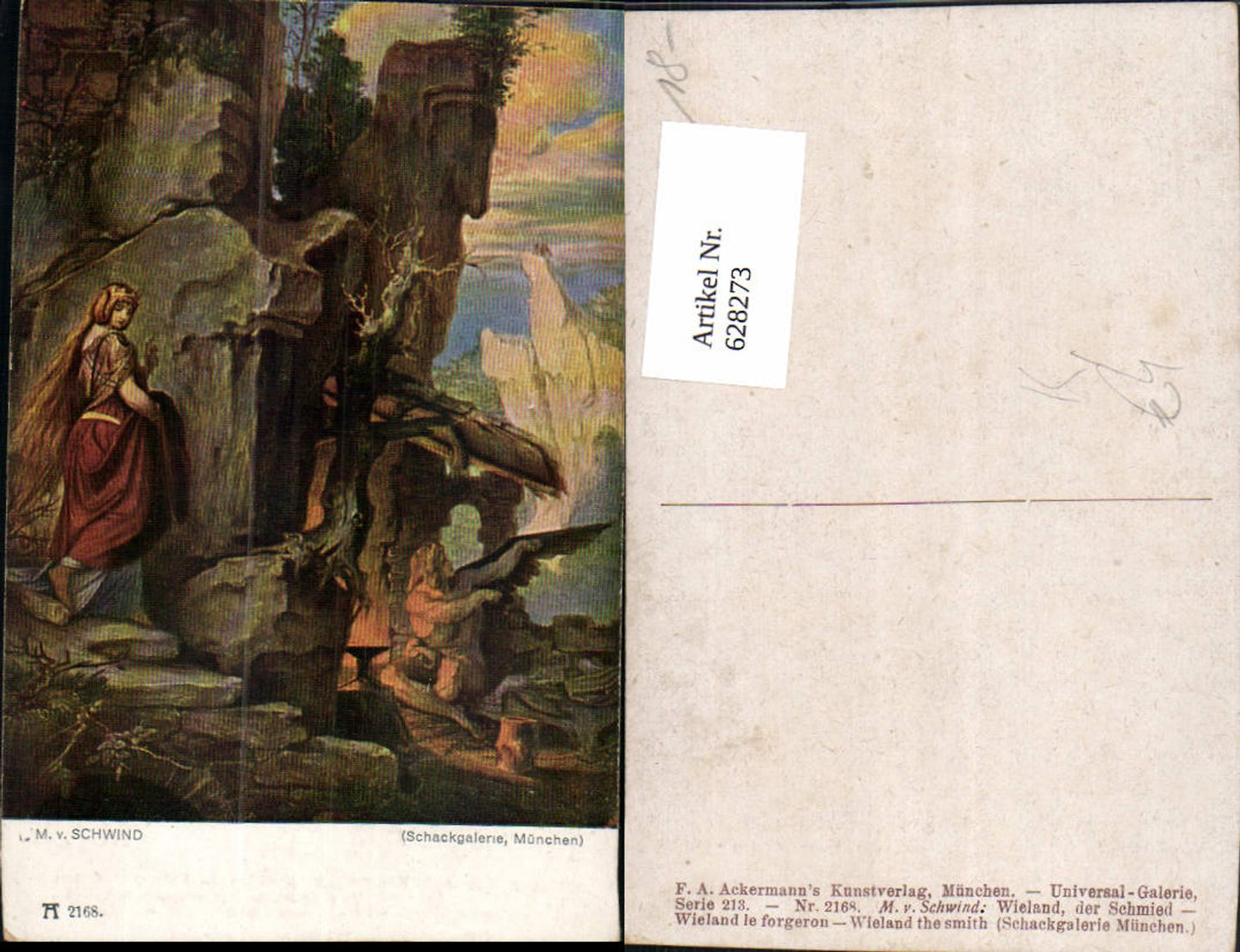 628273,Künstler Ak M. v. Schwind Wieland der Schmied pub F. A. Ackermann 213/2168