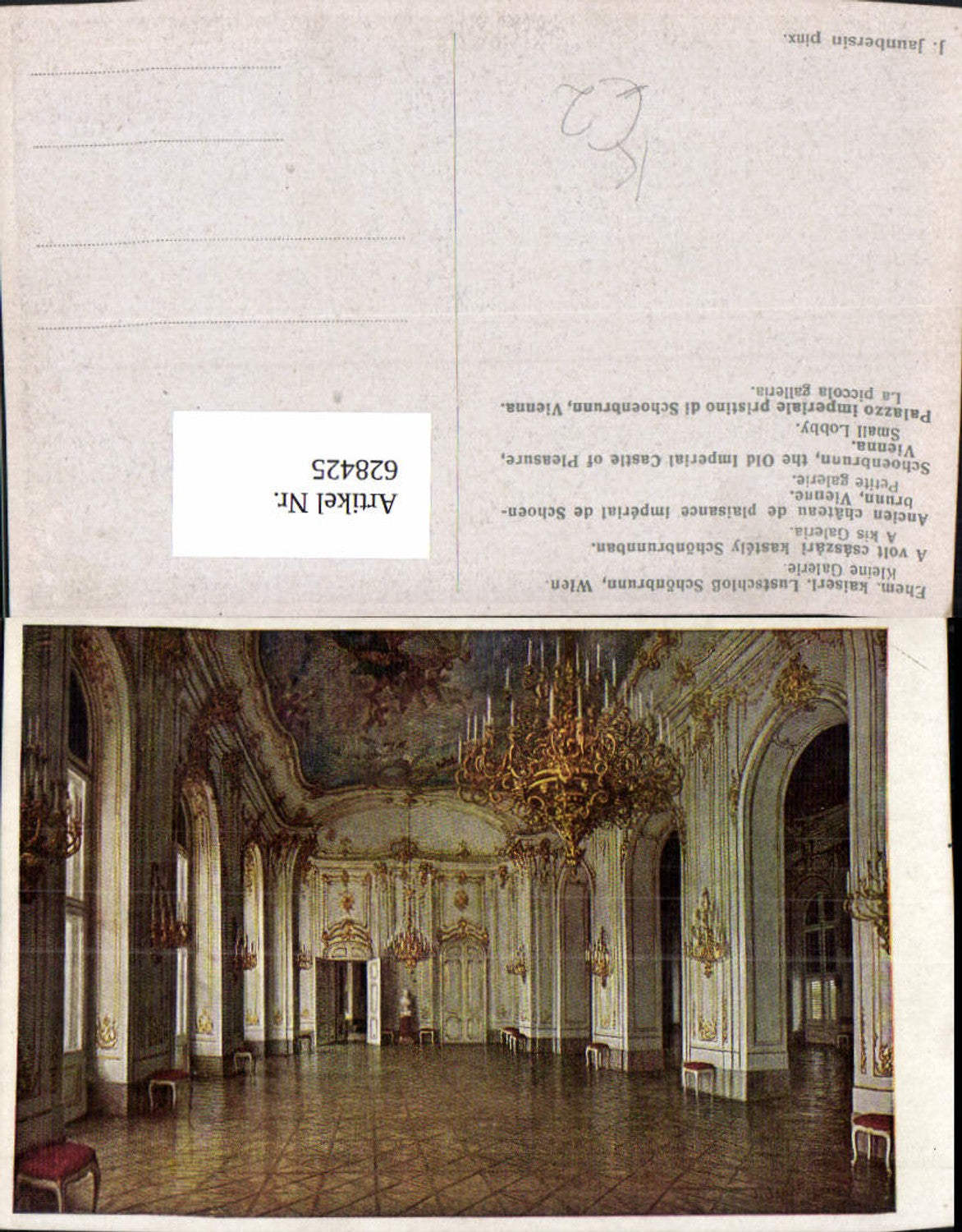 628425,Künstler Ak J. Jaunbersin Lustschloss Schönbrunn Kleine Galerie Vienna