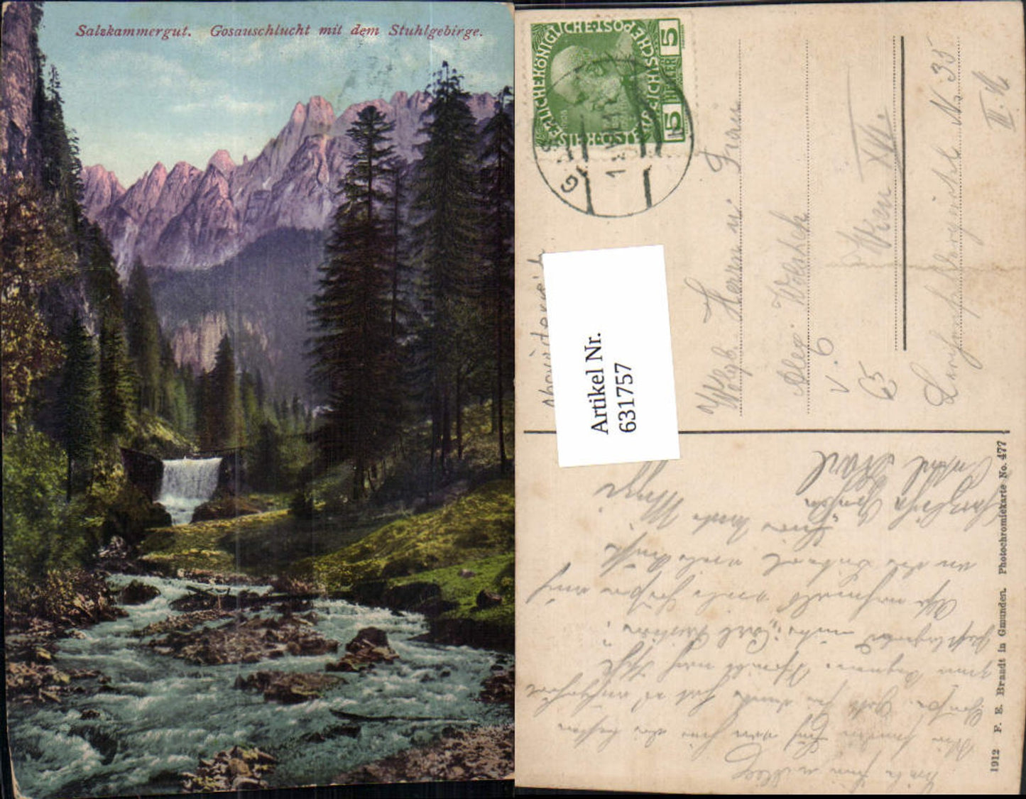 631757,Gosau Salzkammergut Gosauschlucht m. d. Stuhlgebirge pub F. E. Brandt 477