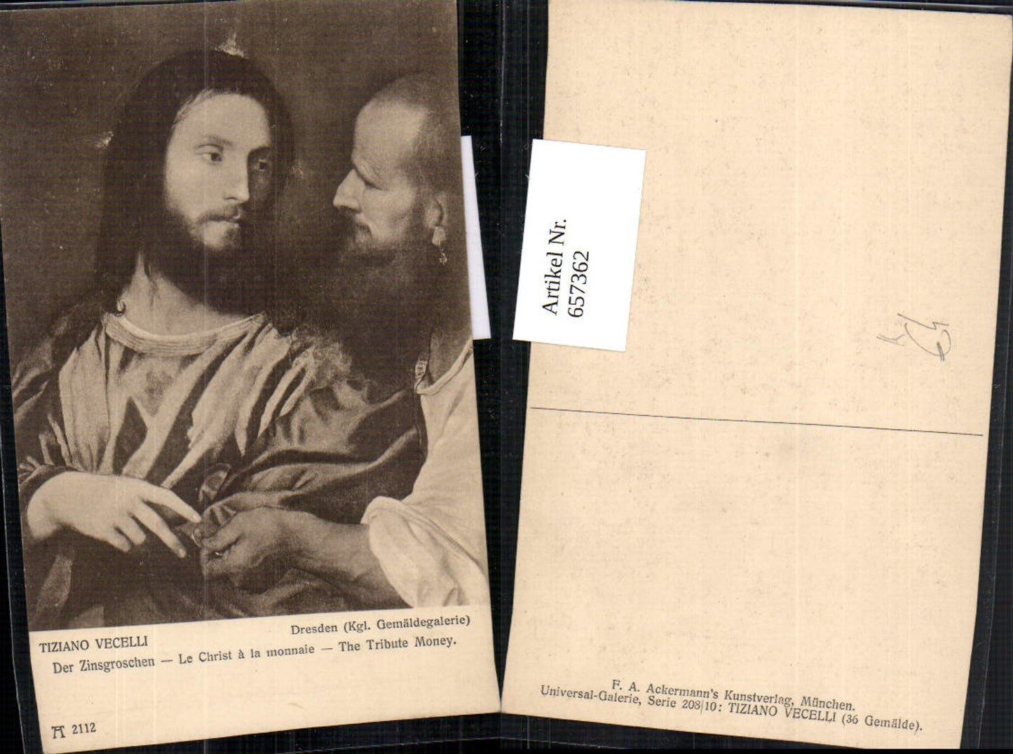657362,Künstler AK Tiziano Vecelli Der Zinsgroschen Le Christ a la monnaie