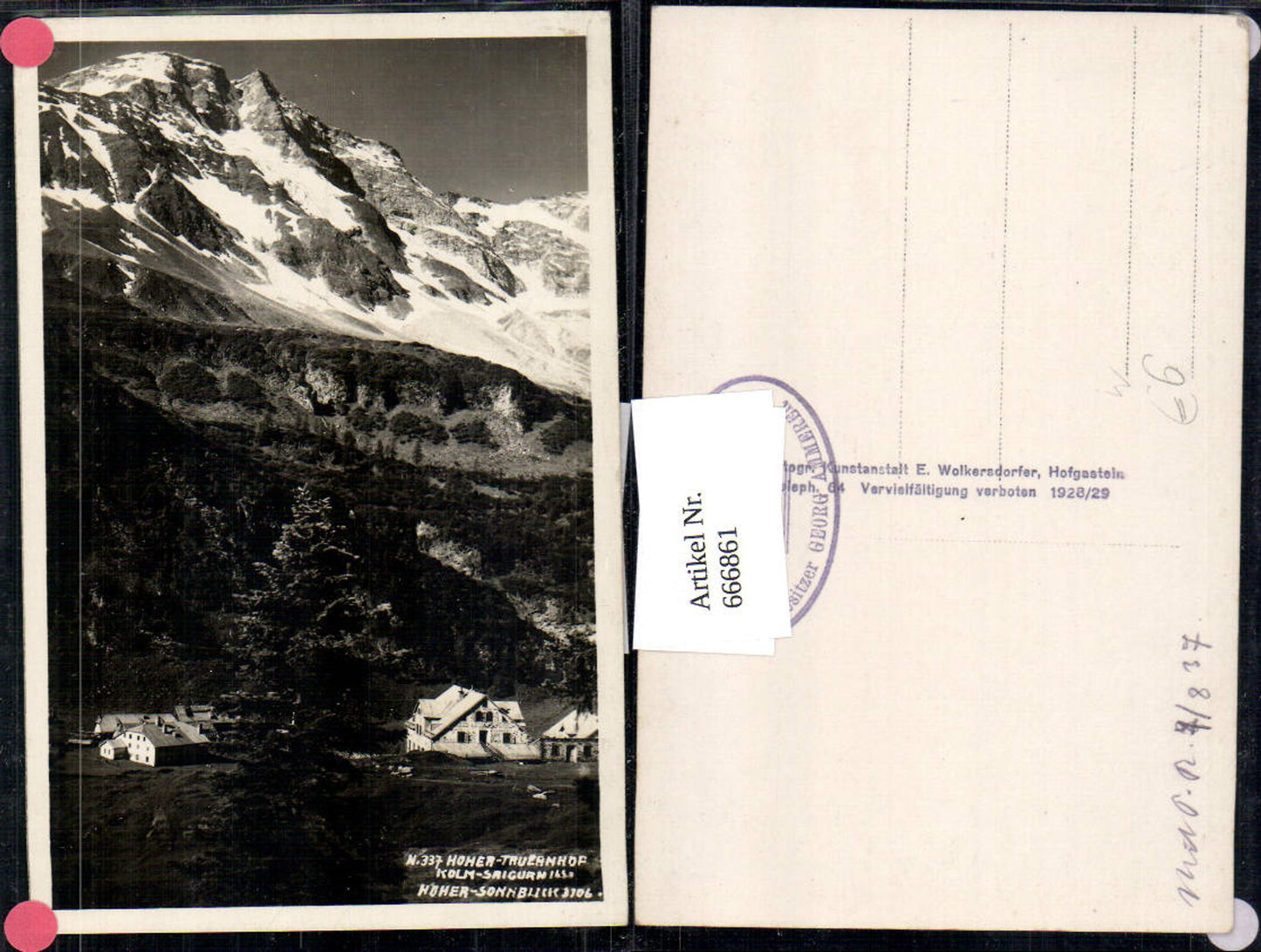 666861,Foto Ak Rauris Hoher Truzanhof Kolm-Saigurn Hoher Sonnblick