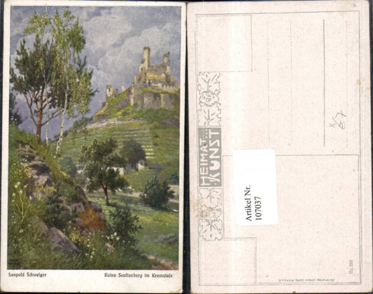 107037,Künstlerkarte Leopold Schweiger Ruine Senftenberg im Kremtal Krems a.d. Donau
