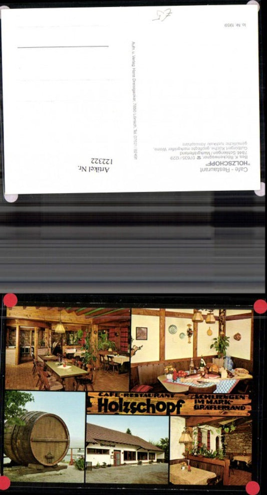 122322, Schliengen Markgräflerland Cafe Restaurant Holzschopf Bes. K. Röckenwagner MehrbildAk