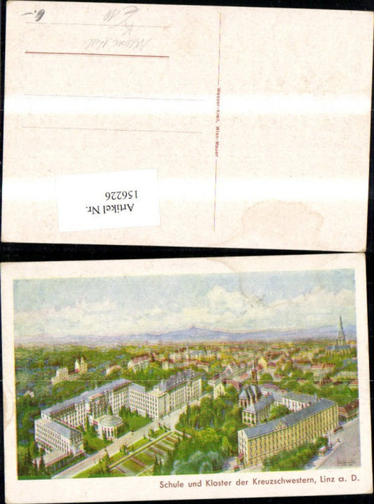 156226,Linz Schule u. Kloster d. Kreuzschwestern Künstler Ak sign Weeser Kiel