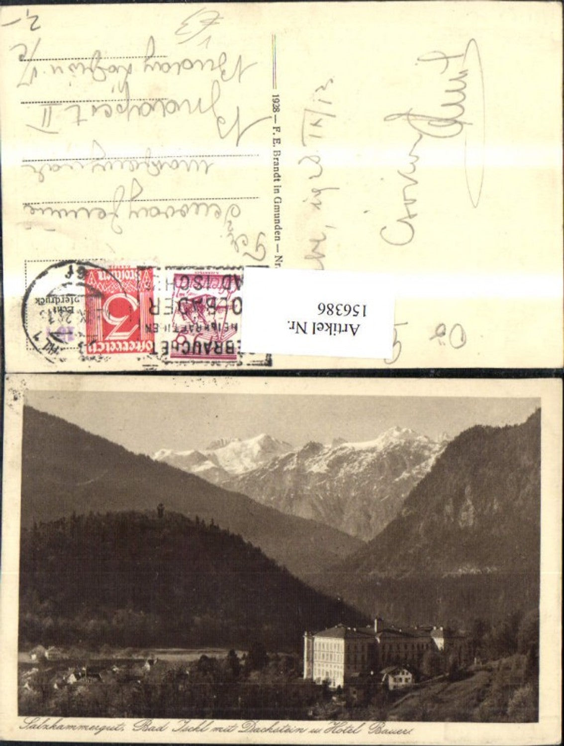 156386,Bad Ischl m. Dachstein u. Hotel Bauer Salzkammergut 1928 pub F E Brandt 049