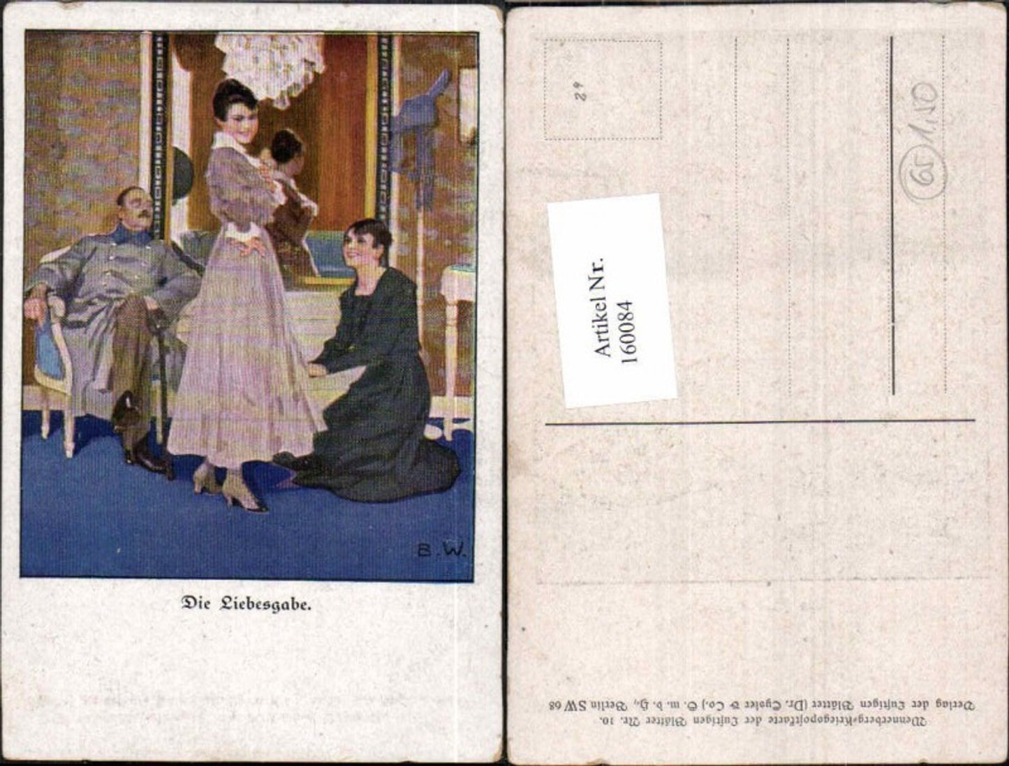 160084,B. Wennerberg Die Liebesgabe Wennerbergs Kriegspostkarte