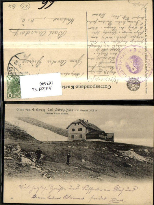 163696,Prein a. d. Rax Erzherzog Karl Ludwig Haus a. d. Raxalpe Pächter Franz Hahndl m. Personen 1907