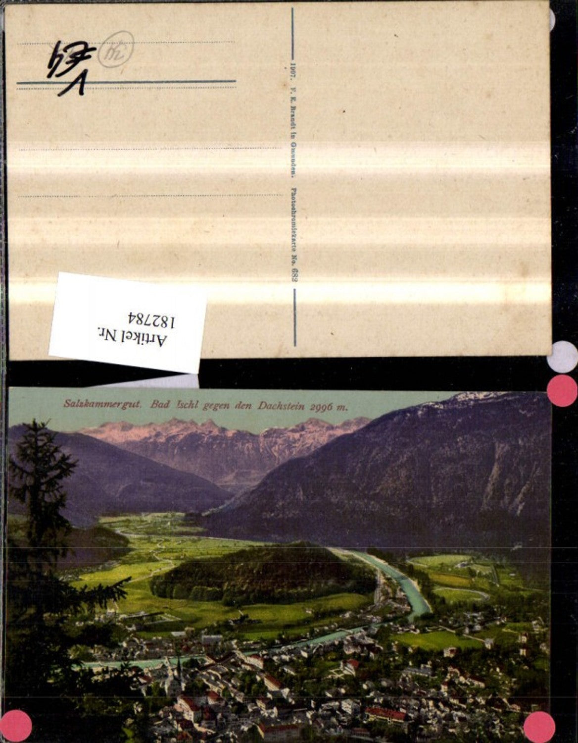 182784,Salzkammergut Bad Ischl geg. d. Dachstein pub F. E. Brandt 682