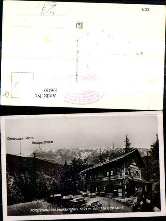 196465,Schutzhaus am Pinkenkogel b. Semmering Pächter Otto Lache Schneealpe Raxalpe