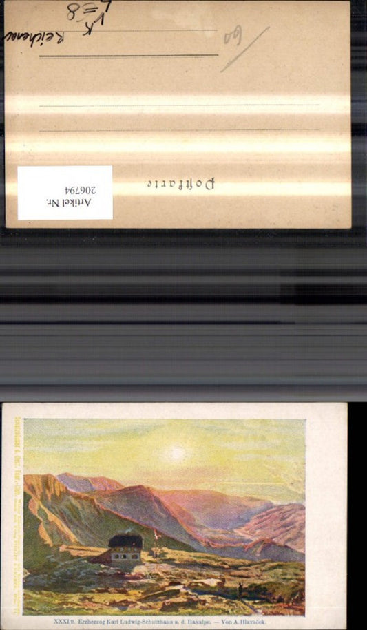 206794,Künstler Litho A. Hlavacek Erzherzog Karl Ludwig Schutzhaus a. d. Raxalpe Reichenau pub Philipp & Kramer