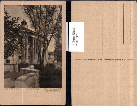 2001037,Bad Kissingen Königliches Kurhaus Ansicht v. d. Ludwigsbrücke