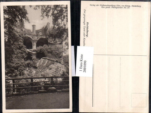 2001090,Heidelberg Der gesprengte Turm oder Krautturm pub Edmund v. König 27