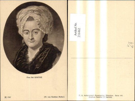 216462,Künstler Ak Frau Rat Goethe Mutter v. Wolfgang v. Goethe Portrait pub F. A. Ackermann 147
