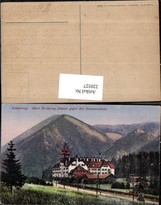 220527,Semmering Hotel Erzherzog Johann geg. d. Sonnwendstein pub Purger & Co 8578