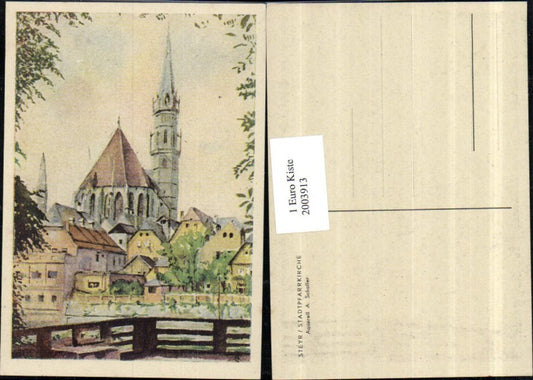 2003913,Künstler AK A. Scholler Aquarell Steyr Stadtpfarrkirche Kirche